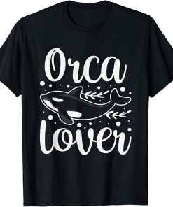 Orca Lover Protect Whale Orcas Sea T-Shirt